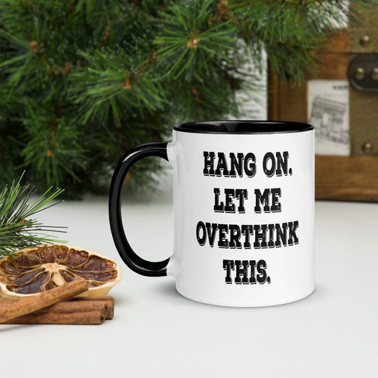 Let Me Overthink This Mug - Bargain Casual Wear - Bargain Casual Wear