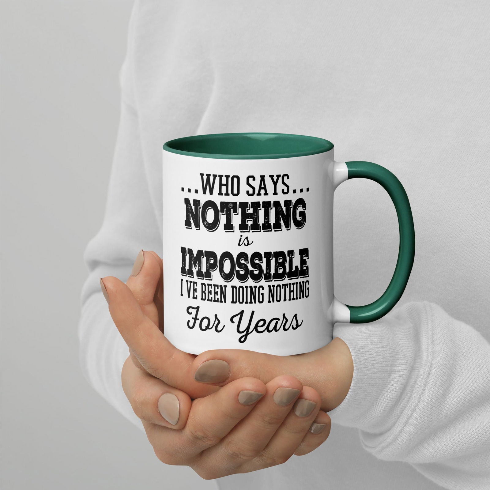 Who Says Nothing Is Impossible Mug - Bargain Casual Wear - 